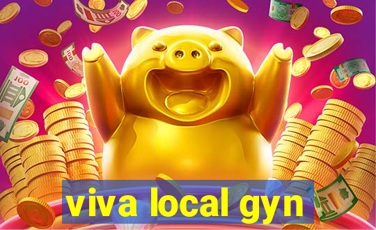 viva local gyn